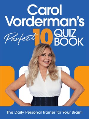 cover image of Carol Vorderman's Perfect 10 Quiz Book